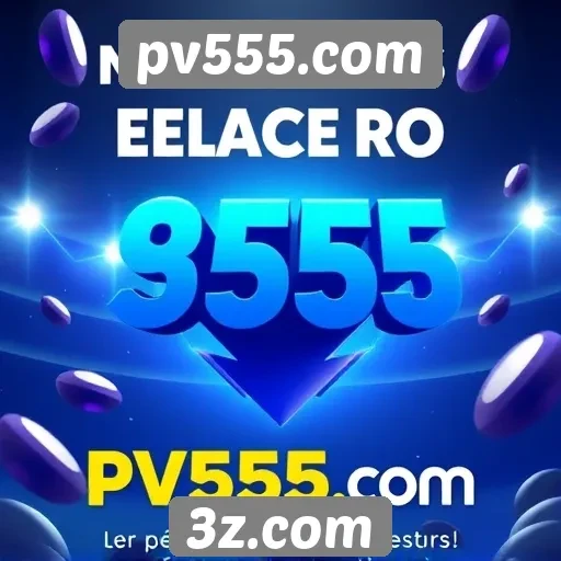 Novo bônus de cadastro no pv555.com atrai jogadores