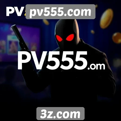 Promoções e bônus disponíveis no pv555.com